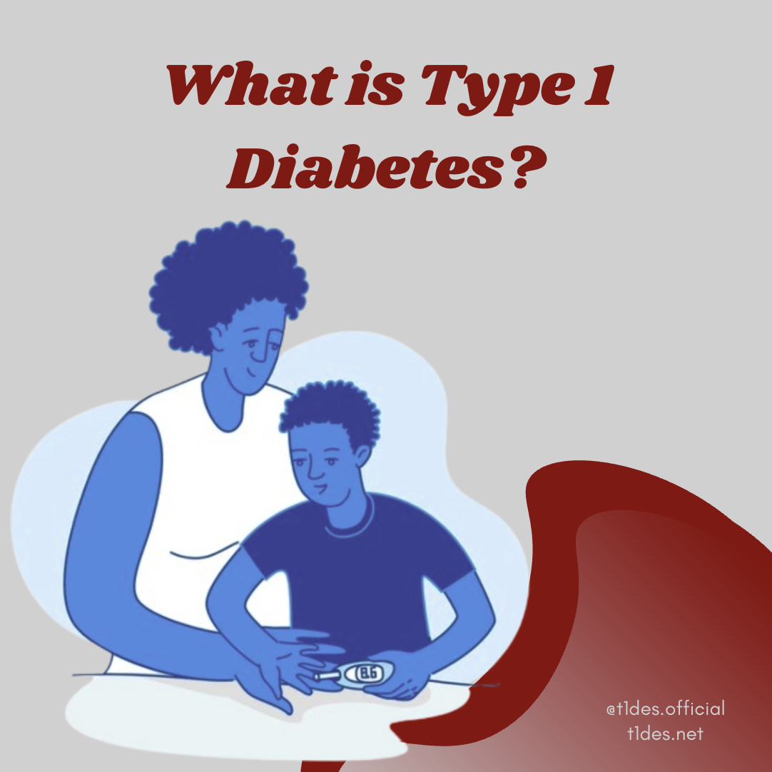 What is Type 1 Diabetes?